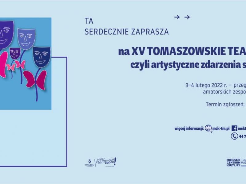 Na zdjęciu baner XV Tomaszowskich Teatraliów. Na banerze masjki teatralna