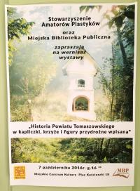„Historia powiatu tomaszowskiego w kapliczki, krzyże i figury przydrożne wpisana”-  wernisaż wystawy 